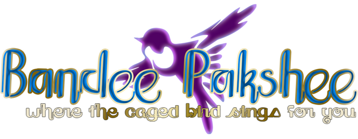Bandee Pakshee: Where the Caged Bird Sings for You
